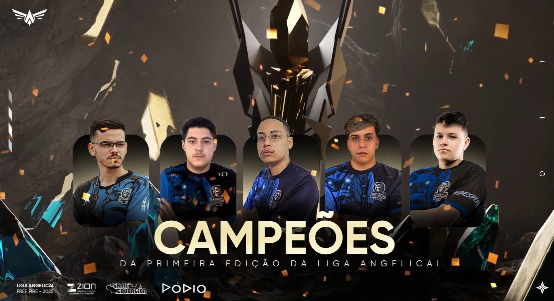 Antisocial é CAMPEÃ da Liga Angelical