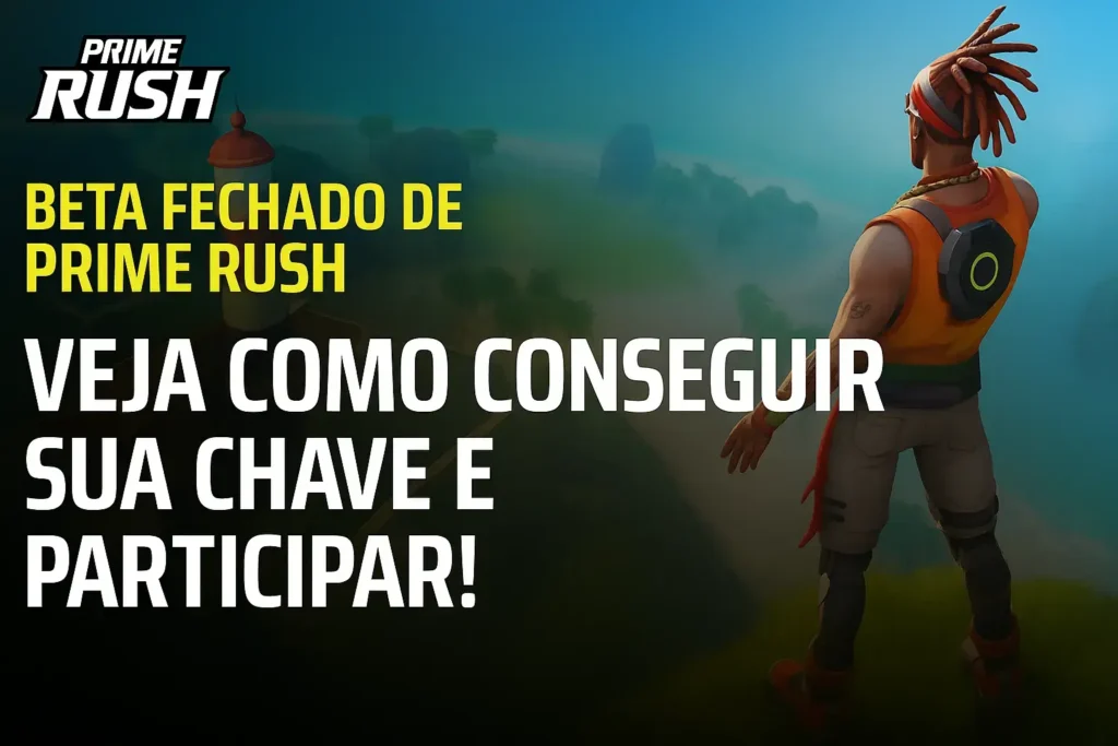 Beta fechado prime rush veja como jogar