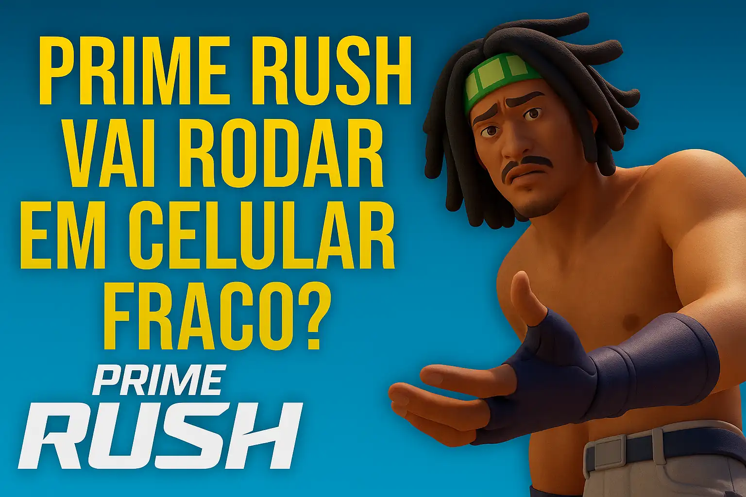 Prime Rush vai rodar em celular fraco?