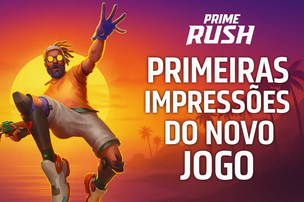 Primeiras Impressões Prime Rush jogo do PlayhHard